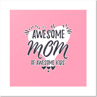 Awesome Mom of awesome kids Posters and Art